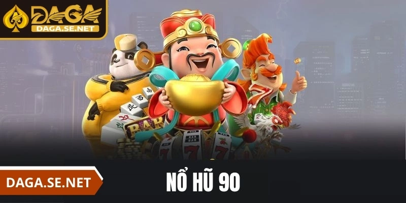 daga-no-hu-90-cung-cap-da-dang-tro-choi